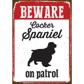 Beware Cocker Spaniel on Patrol - Tin Sign