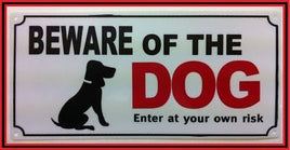 Beware Of The Dog Warning Safety Sign